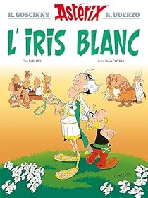 Didier Conrad, Fabcaro: L'iris blanc (French language, 2023, editions Albert Réné)