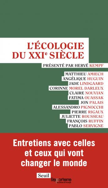 Hervé Kempf: L'Écologie du XXIe siècle (Paperback, français language, Seuil, Reporterre)