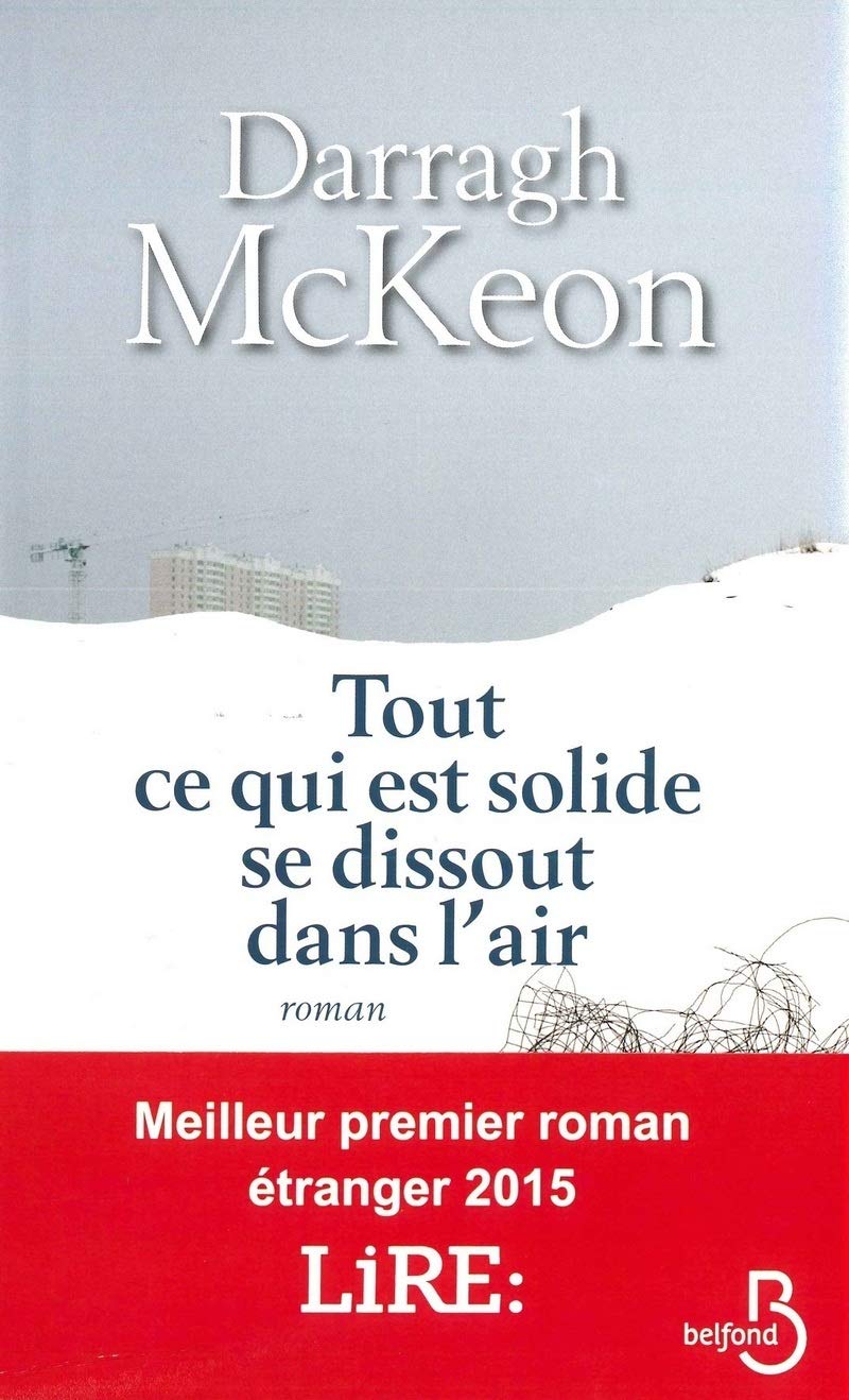 Darragh McKeon, Carine Chichereau: Tout Ce Qui Est Solide Se Dissout Dans L'Air (Paperback, Belfond Dom Etranger)