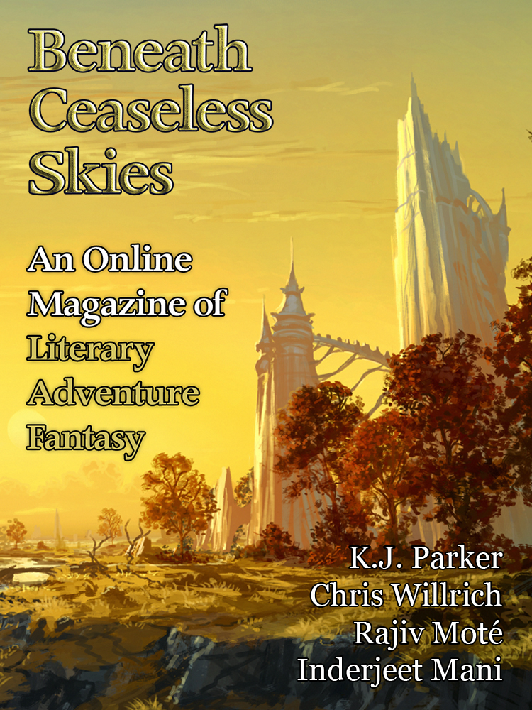 K.J. Parker, Chris Willrich, Rajiv Moté, Inderjeet Mani: Beneath Ceaseless Skies 417 (EBook, Firkin Press)