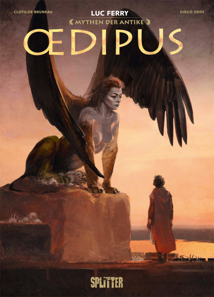 Harald Sachse, Diego Oddi, Luc Ferry, Clotilde Bruneau: Ödipus (Hardcover, deutsch language, Splitter)