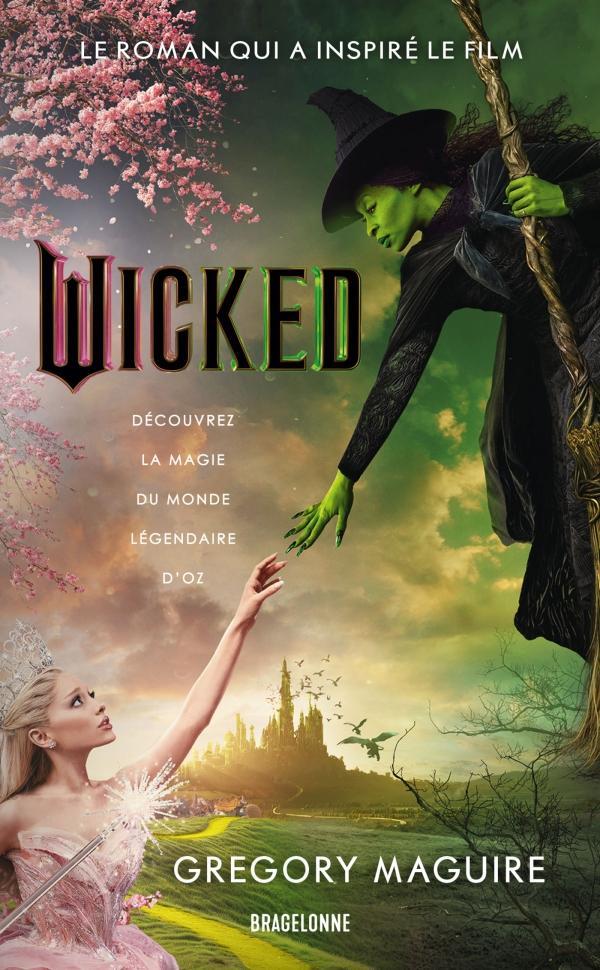 Gregory Maguire: Wicked (French language, 2024, Bragelonne)