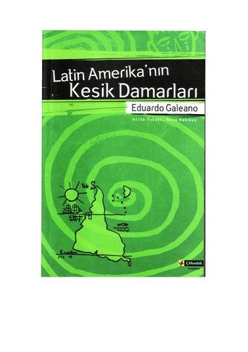 Eduardo Galeano: Latin Amerikan♯łn kesik damarlar♯ł (Turkish language, 2006, C ʹitlembik Yay♯łnlar♯ł)