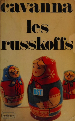 Cavanna.: Les russkoffs (French language, 1979, P. Belfond)