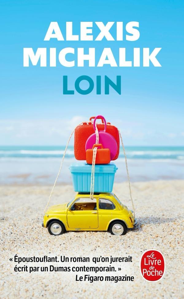 Alexis Michalik: Loin (French language, 2021, Librairie générale française)