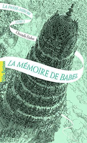 Christelle Dabos: La mémoire de Babel (French language, 2019)