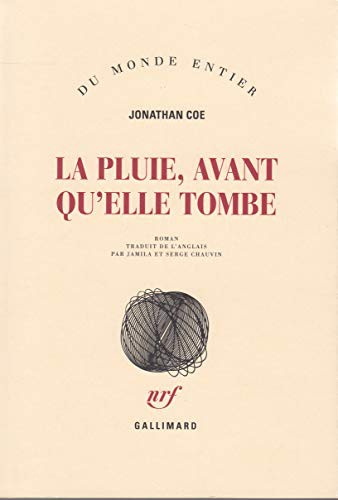 Serge Chauvin, Jonathan Coe, Jamila Ouahmane Chauvin: La pluie, avant qu'elle tombe (Paperback, GALLIMARD)