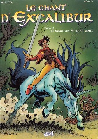 Christophe Arleston: Le Chant d'Excalibur, tome 2 (French language, Soleil Productions)