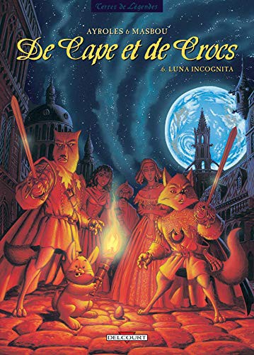 Alain Ayroles: De Cape et de Crocs T06 (Hardcover, DELCOURT)