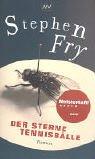 Stephen Fry: Der Sterne Tennisbälle. (Paperback, German language, 2003, Aufbau Tb)