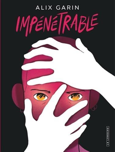 Alix Garin: Impénétrable (Hardcover, français language, 2024, Le Lombard)