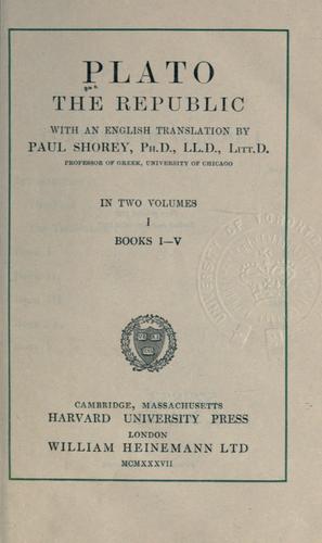 Plato: The Republic of Plato (1937, Harvard University Press, William Heinemann Ltd.)