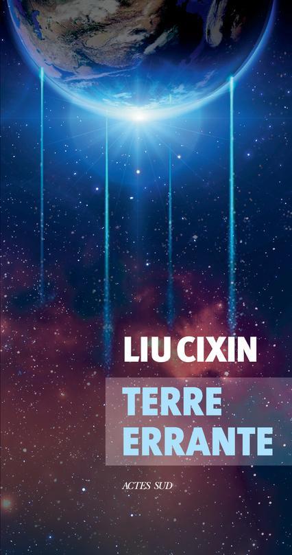Cixin Liu: Terre errante (French language, 2020)