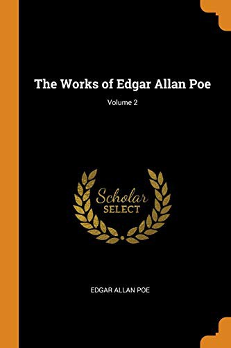 Edgar Allan Poe: The Works of Edgar Allan Poe; Volume 2 (Paperback, Franklin Classics)