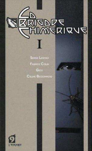 Fabrice Colin, Serge Lehman: La Brigade chimérique 1 (French language, 2009, L'Atalante)