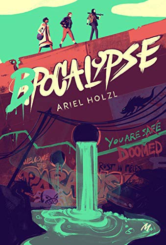 Ariel Holzl, Léonard Dupond: bpocalypse (Paperback, EDL)
