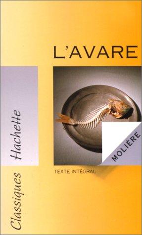 Molière: L'Avare (Paperback, français language, 1991, Hachette)