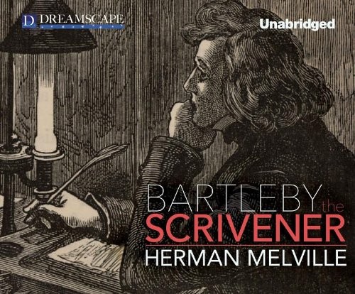 Herman Melville: Bartleby, the Scrivener (AudiobookFormat, Dreamscape Media)