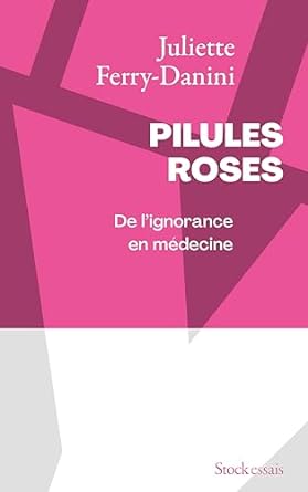 Juliette Ferry-Danini: Pilules roses