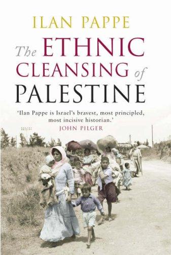 Ilan Pappe, Ilan Pappé: The Ethnic Cleansing of Palestine (Paperback, 2007, Oneworld Publications)
