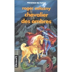 Roger Zelazny: Le Cycle des Princes d'Ambre, tome 9 (French language, 1991, Denoël, DENOEL)