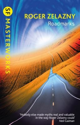 Roger Zelazny: Roadmarks (2022, Orion Publishing Group, Limited)