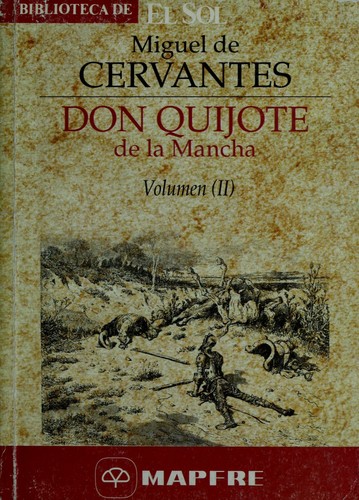 Miguel de Cervantes Saavedra: Don Quijote de la Mancha (Spanish language, 1991, El Sol)