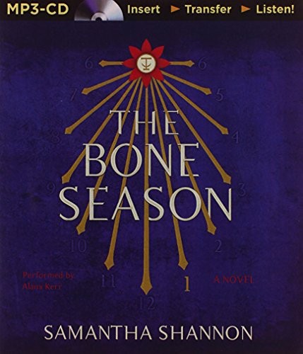 Samantha Shannon, Alana Kerr: Bone Season, The (AudiobookFormat, Brilliance Audio)