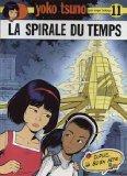 Roger Leloup, LELOUP, Dupuis: La Spirale du temps (Hardcover, French language, 1994, Dupuis)