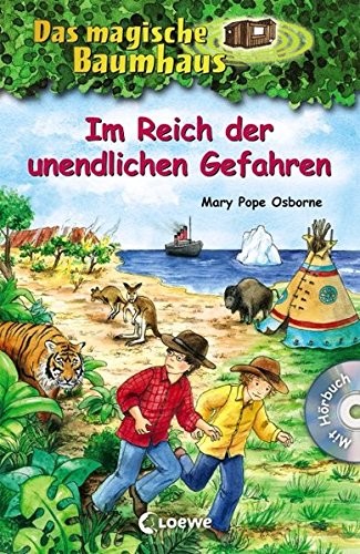 Mary Pope Osborne: Das magische Baumhaus - Im Reich der unendlichen Gefahren (Hardcover, Loewe Verlag GmbH)