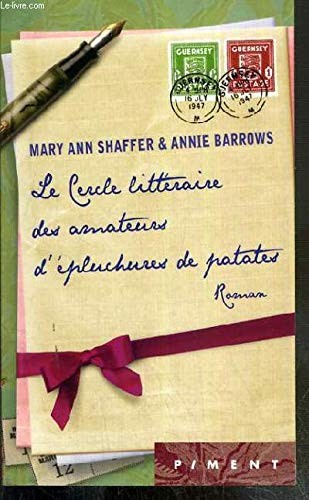 Mary Ann Shaffer Annie Barrows: Le Cercle littéraire des amateurs d'épluchures de patates (Paperback, 2010, France Loisirs)