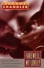 Raymond Chandler: Farewell, my lovely (1992, Vintage Books)