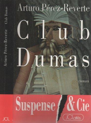 Arturo Pérez-Reverte: Club Dumas. La Neuvième Porte (Paperback, French language, 1994, J.-C. Lattès)