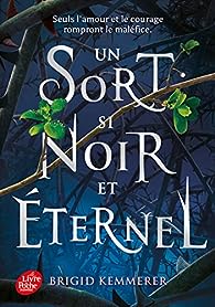 Brigid Kemmerer: Un sort si noir et éternel (Paperback, Français language, HACHETTE JEUNESSE)