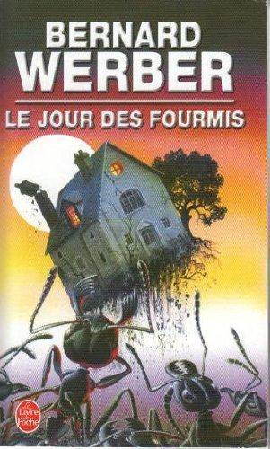 Bernard Werber: Le jour des fourmis (French language, 1995, A. Michel)