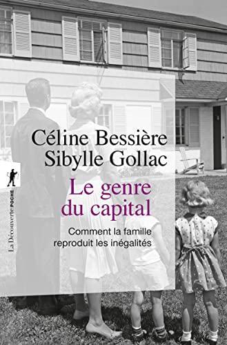 Sibylle Gollac: Le genre du capital : comment la famille reproduit les inégalités (French language, 2022)