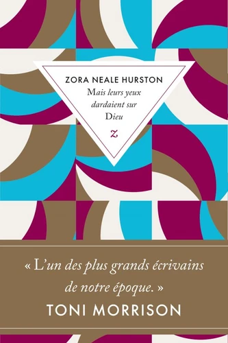 Zora Neale Hurston: Mais leurs yeux dardaient sur Dieu (Paperback, French language, 2018, Zulma)