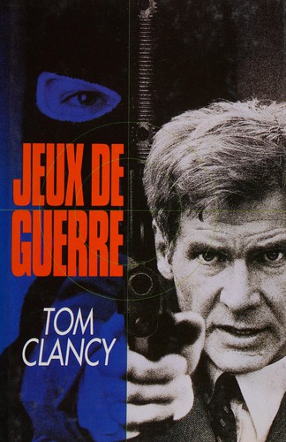 Tom Clancy: Jeux de guerre (French language, 1992, France loisirs, n/a)
