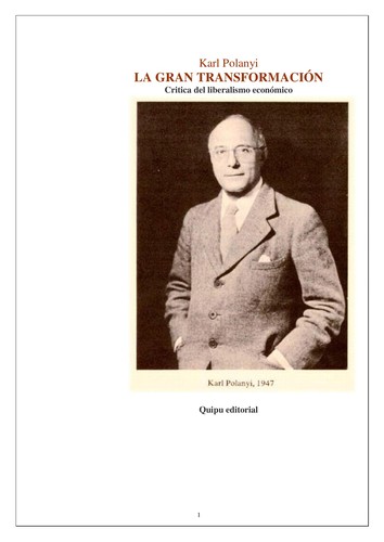 Karl Polanyi: La gran transformación (Spanish language, 1989, Ediciones de La Piqueta)