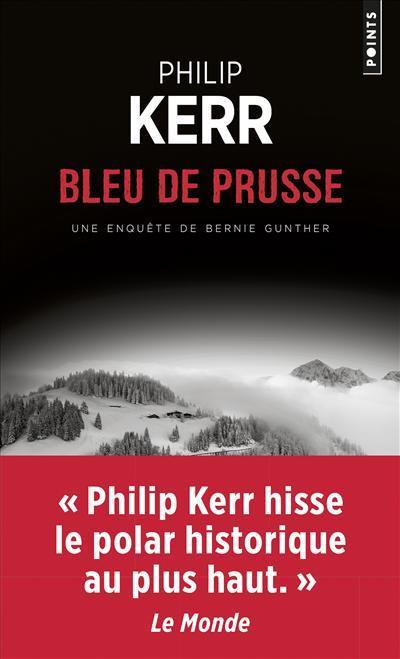 Philip Kerr: Bleu de Prusse : une aventure de Bernie Gunther (French language, 2019, Éditions Points)