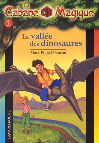 Mary Pope Osborne: La Vallee Des Dinosaures (Paperback, French language, Distribooks Inc)