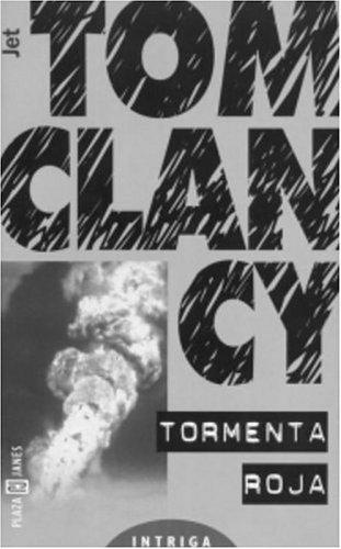 Tom Clancy: Tormenta roja (Paperback, Spanish language, Plaza y Janes)