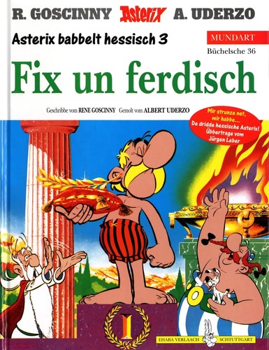 René Goscinny, Albert Uderzo: Asterix Mundart Geb, Bd.36, Fix un ferdisch (Hardcover, Germanic (Other) language, Egmont Ehapa)