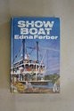 Edna Ferber: Show boat (1970, Howard Baker Publishers Ltd)