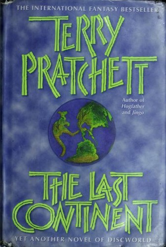 Terry Pratchett: The Last Continent (1999, HarperPrism)