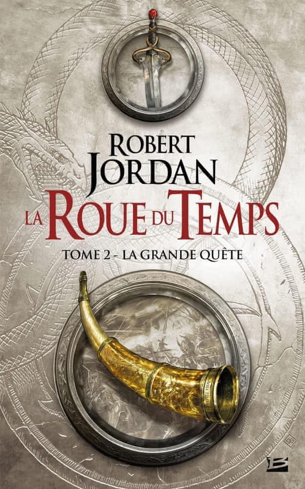 Robert Jordan: La grande Quête (EBook, français language, 2012, Bragelonne)