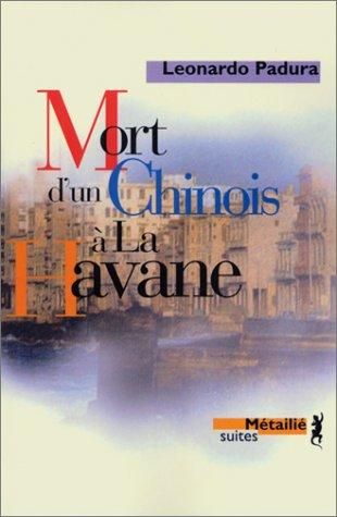 Leonardo Padura Fuentes: Mort d'un chinois à la Havane (Paperback, French language, Métailié)