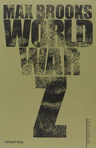 Max Brooks: World war Z : une histoire orale de la Guerre des zombies (Paperback, French language, 2009, CALMANN-LEVY)