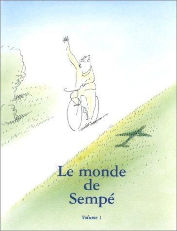 Jean-Jacques Sempé: Le Monde de Sempé, Volume1 (Hardcover, Denoël)