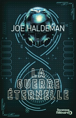 Joe Haldeman: La guerre éternelle (French language, 2015, J'ai lu, J'ai Lu)